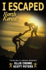 Image for I Escaped North Korea!