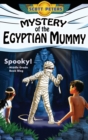 Image for Mystery of the Egyptian Mummy : A Spooky Ancient Egypt Adventure