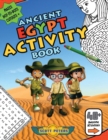 Image for Ancient Egypt Activity Book : Mazes, Word Find Puzzles, Dot-to-Dot Games, Coloring