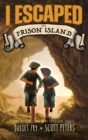 Image for I Escaped The Prison Island : An 1836 Child Convict Survival Story