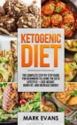 Image for Ketogenic Diet : The Complete Step by Step Guide for Beginner&#39;s to Living the Keto Life Style - Lose Weight, Burn Fat, Increase Energy (Ketogenic Diet Series) (Volume 1)
