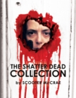 Image for The Shatter Dead Collection