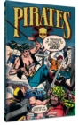 Image for Pirates  : a treasure of comics to plunder, arrr!