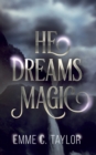 Image for He Dreams Magic