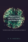 Image for Connected, Intelligent, Automated : The Definitive Guide to Digital Transformation and Quality 4.0