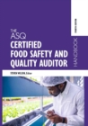 Image for ASQ Certified Food Safety and Quality Auditor Handbook
