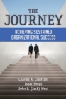 Image for The journey: achieving sustained organizational success
