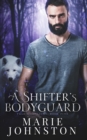 Image for A Shifter&#39;s Bodyguard