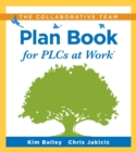 Image for The collaborative team plan book for PLCs at work
