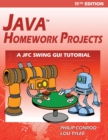 Image for Java Homework Projects - 11th Edition : A JFC GUI Swing Tutorial