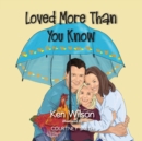 Image for Loved More Than You Know