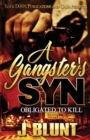 Image for A Gangster&#39;s Syn : Obligated to Kill