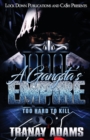Image for A Gangsta&#39;s Empire 4 : Too Hard to Kill
