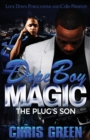Image for Dope Boy Magic : The Plug&#39;s Son