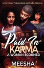 Image for Paid in Karma : A Woman Scorned