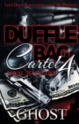 Image for Duffle Bag Cartel 4 : Loyal To No One