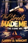 Image for The Streets Made Me