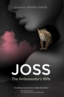 Image for Joss, the Ambassador&#39;s Wife