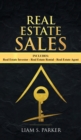 Image for Real Estate Sales : 3 Manuscripts - Real Estate Investor, Real Estate Rental, Real Estate Agent
