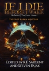 Image for If I Die Before I Wake : Tales of Karma and Fear