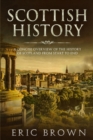 Image for Scottish History: A Concise Overview of the History of Scotland From Start to End