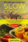 Image for The Anti-Inflammatory Slow Cooker Recipes