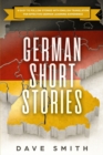 Image for German Short Stories : 8 Easy to Follow Stories with English Translation For Effective German Learning Experience