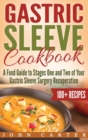 Image for Gastric Sleeve Cookbook : A Food Guide to Stages One and Two of Your Gastric Sleeve Surgery Recuperation
