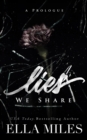 Image for Lies We Share : A Prologue