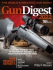 Image for Gun Digest 2022, 76th Edition: The World&#39;s Greatest Gun Book!