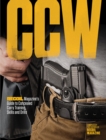 Image for CCW  : Recoil Magazine&#39;s guide to concealed carry training, skills and drills