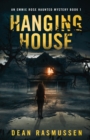 Image for Hanging House : An Emmie Rose Haunted Mystery Book 1