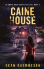 Image for Caine House : An Emmie Rose Haunted Mystery Book 2