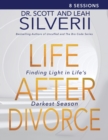 Image for Life After Divorce : Finding Light In Life&#39;s Darkest Season Leaders Guide