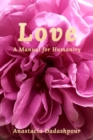 Image for Love : A Manual for Humanity