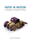 Image for Paper in Motion : A Collection of Origami Vehicles