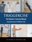 Image for Triggercise : The Shooter&#39;s Exercise Manual