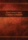 Image for Teachings and Commandments, Book 1 - Teachings and Commandments : Restoration Edition Paperback, 5 x 7 in. Small Print