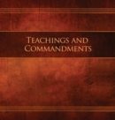 Image for Teachings and Commandments, Book 1 - Teachings and Commandments : Restoration Edition Hardcover, 8.5 x 8.5 in. Journaling