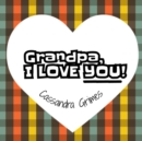 Image for Grandpa, I Love You