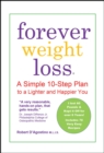 Image for Forever Weight Loss: A Simple 10-Step Plan to a Lighter and Happier Your