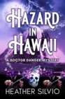 Image for Hazard in Hawaii: A Doctor Danger Mystery