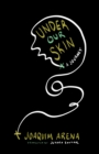 Image for Under Our Skin