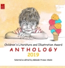 Image for Children&#39;s Literature and Illustration Award : Anthology 2019