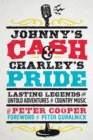 Image for Johnny&#39;s Cash and Charley&#39;s Pride