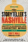 Image for The storyteller&#39;s Nashville  : a gritty &amp; glorious life in country music