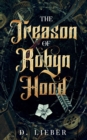 Image for The Treason of Robyn Hood