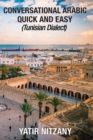 Image for Conversational Arabic Quick and Easy : Tunisian Dialect