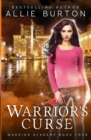Image for Warrior&#39;s Curse : Warrior Academy Book Four