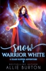 Image for Snow Warrior White : A Glass Slipper Adventure Book 5